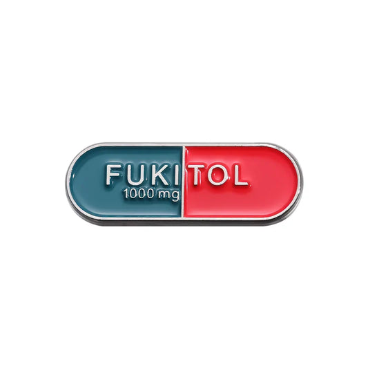 Funny Sarcasm FUKITOL Enamel Pin Capsule Brooch Lapel Badge Jewelry Gift