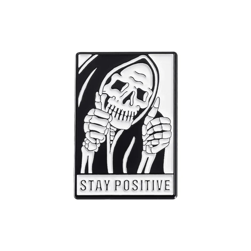 Stay Positive Skull Enamel Pin Dark Punk Halloween Lapel Badge Gift