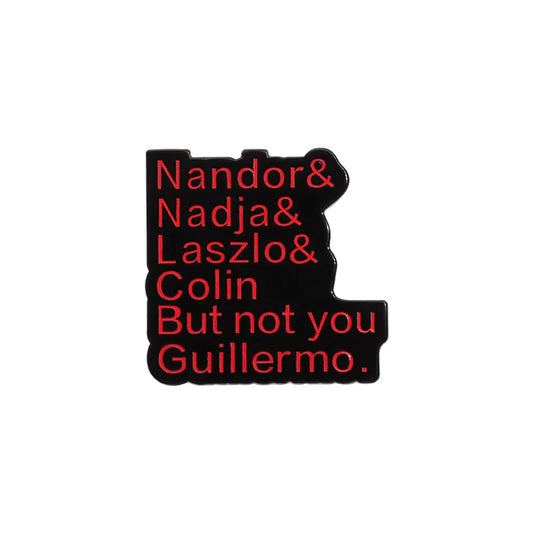 What We Do In The Shadows Enamel Pin: Nandor, Nadja, Lazlo, Colin, Guillermo Brooch