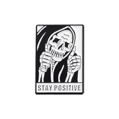 Stay Positive Skull Enamel Pin Dark Punk Halloween Lapel Badge Gift